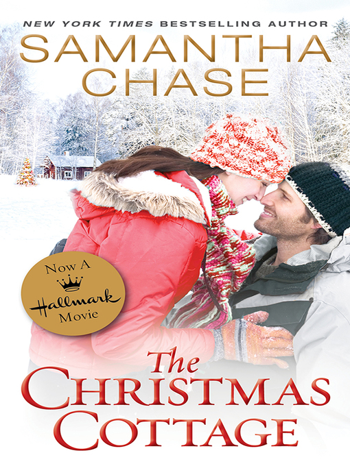 Title details for The Christmas Cottage Series, Book 1 by Samantha Chase - Available